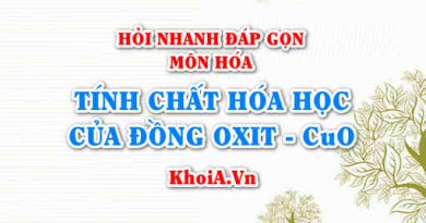 Tính chất hóa học của CuO Đồng Oxit? Hỏi nhanh đáp gọn môn Hóa